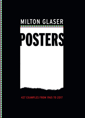 Milton Glaser Posters: 427 Examples from 1965 t... 1419729934 Book Cover