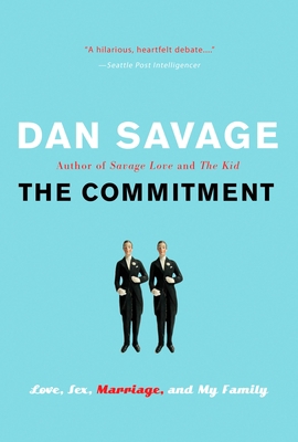 The Commitment: Love, Sex, Marriage, and My Family B002RAR1US Book Cover