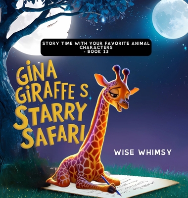 Gina Giraffe's Starry Safari B0CYQSFB51 Book Cover