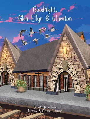 Goodnight, Glen Ellyn & Wheaton B0GZ1C8XQS Book Cover