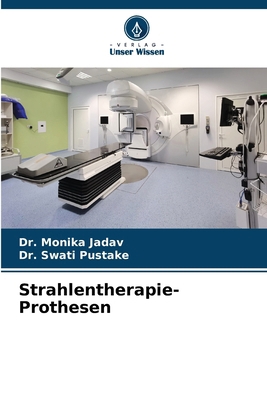 Strahlentherapie-Prothesen [German] 620920306X Book Cover