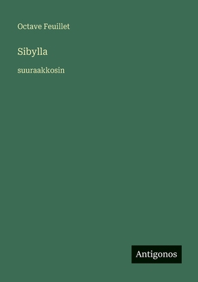 Sibylla: suuraakkosin [Finnish] 3388097240 Book Cover