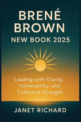 BRENÉ BROWN NEW BOOK 2025: Leading with Clarity... B0FSD8NDXD Book Cover
