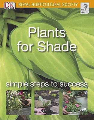 Plants for Shade (RHS Simple Steps to Success) B006ZEXLEW Book Cover
