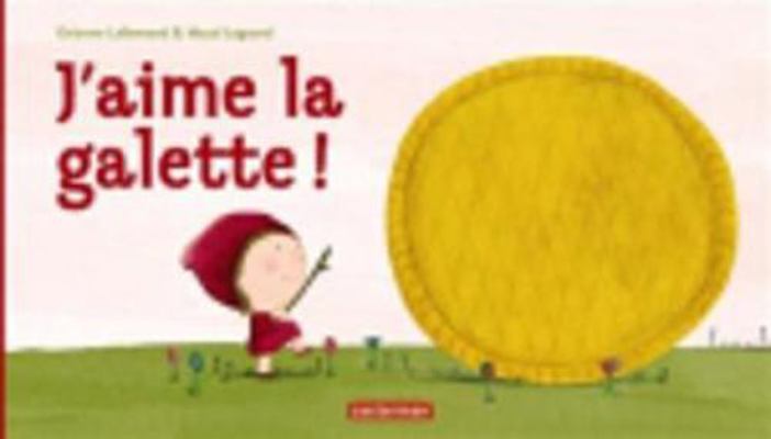 J'aime la galette ! [French] 2203047585 Book Cover