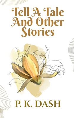 Tell A Tale AND OTHER STORIES 1649514697 Book Cover