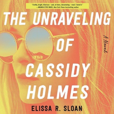 The Unraveling of Cassidy Holmes 1799940470 Book Cover