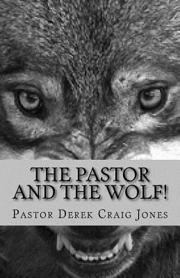 The Pastor and the Wolf! 1544055641 Book Cover