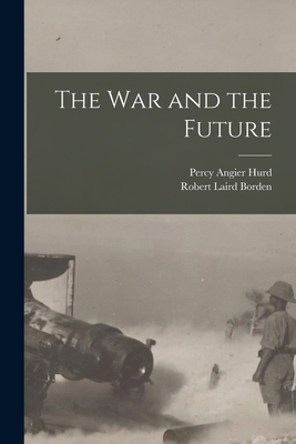 The war and the Future 1018131191 Book Cover