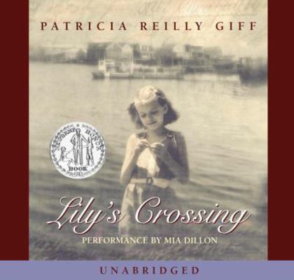 Lily's Crossing (Lib)(CD) 0307246221 Book Cover