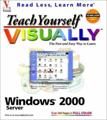 Teach Yourself VISUALLY Windows 2000 Server 0764534289 Book Cover