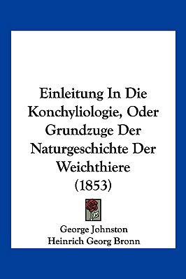 Einleitung In Die Konchyliologie, Oder Grundzug... [German] 1161148604 Book Cover
