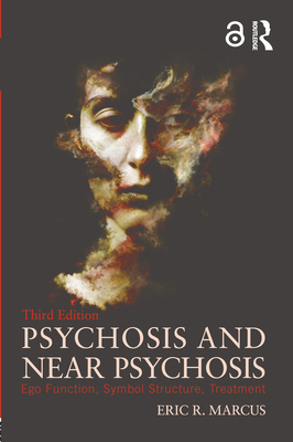 Psychosis and Near Psychosis: Ego Function, Sym... 1138925993 Book Cover