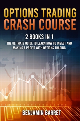 Options Trading Crash Course: The Ultimate Guid... B08ZQ3NVBS Book Cover