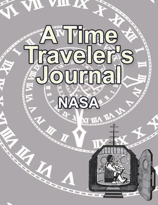 A Time Traveler's Journal 1665511532 Book Cover