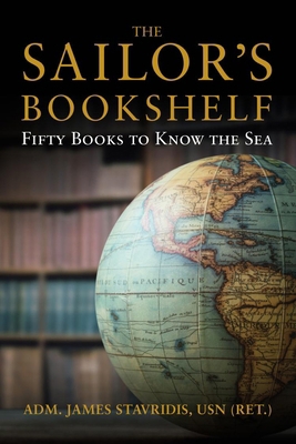 The Sailor's Bookshelf: Fifty Books to Know the... 1682476987 Book Cover