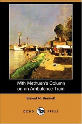 With Methuen's Column on an Ambulance Train (Do... 1406548081 Book Cover