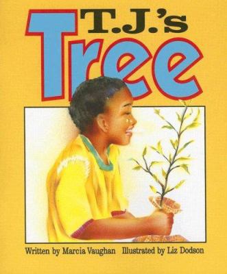 T.J.'s Tree (Literacy Tree: Safe and Sound) 0790111969 Book Cover