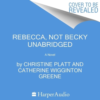 Rebecca, Not Becky B0CG2XYD2C Book Cover