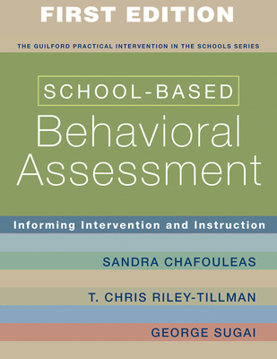 School-Based Behavioral Assessment: Informing I... 1593854943 Book Cover