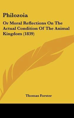 Philozoia: Or Moral Reflections on the Actual C... 1436888077 Book Cover