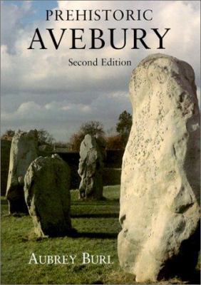 Prehistoric Avebury, Second Edition 0300090870 Book Cover