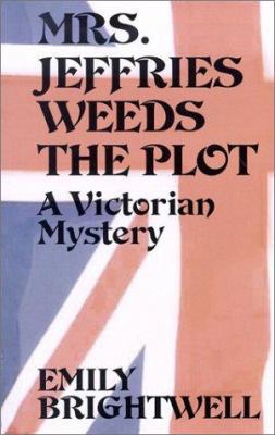 Mrs. Jeffries Weeds the Plot [Large Print] 078624464X Book Cover