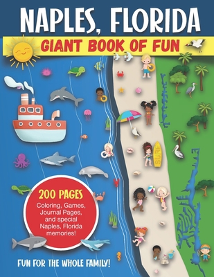 Naples, Florida Giant Book of Fun: Coloring Pag... B08NTX6J42 Book Cover