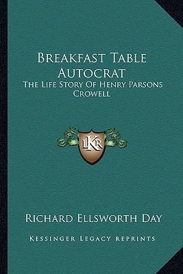 Breakfast Table Autocrat: The Life Story Of Hen... 1163175927 Book Cover
