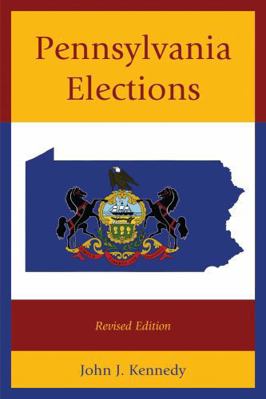 Pennsylvania Elections 0761864423 Book Cover