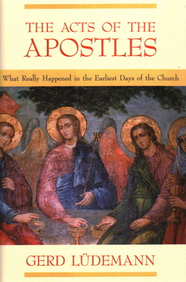 The Acts Of The Apostles: What Really Happened ... 1591023017 Book Cover