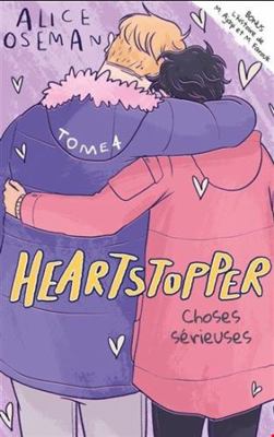 Heartstopper - Tome 4 - Choses sérieuses [French] 2017114324 Book Cover