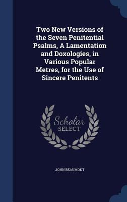 Two New Versions of the Seven Penitential Psalm... 1340182009 Book Cover