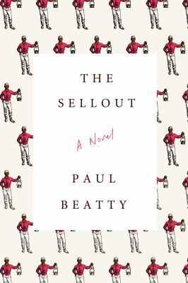 The Sellout 0374260508 Book Cover