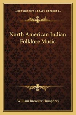 North American Indian Folklore Music 1162955082 Book Cover