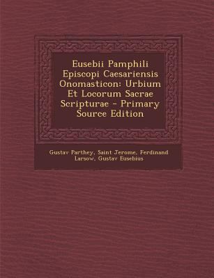 Eusebii Pamphili Episcopi Caesariensis Onomasti... [Greek, Modern (after 1453)] 1295691043 Book Cover