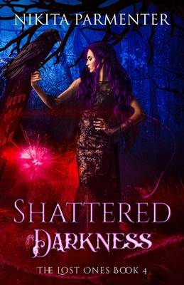 Shattered Darkness (The Lost Ones) Book 4 B0D6MBH9JB Book Cover