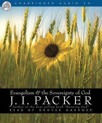 Evangelism and the Sovereignty of God 1596440910 Book Cover