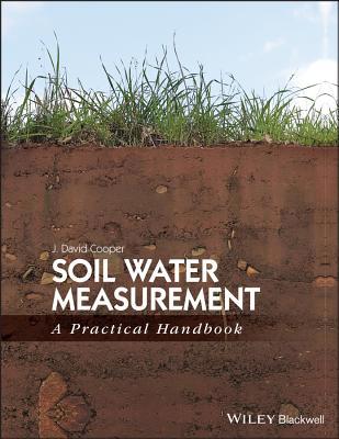 Soil Water Measurement: A Practical Handbook 1405176768 Book Cover