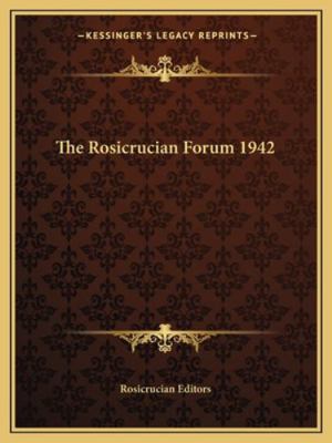 The Rosicrucian Forum 1942 1162722878 Book Cover