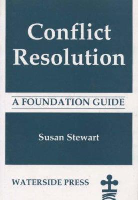 Conflict Resolution: A Foundation Guide 1872870651 Book Cover
