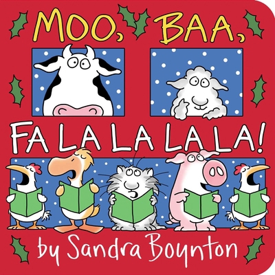 Moo, Baa, Fa La La La La! 1665914351 Book Cover