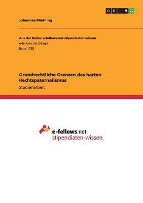 Grundrechtliche Grenzen des harten Rechtspatern... [German] 3668151342 Book Cover