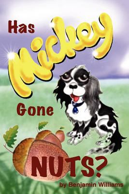 Has Mickey Gone Nuts? 1479191493 Book Cover