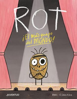 Rot ¡El Más Guapo del Mundo! [Spanish] 8426147275 Book Cover
