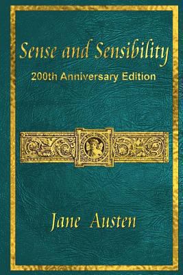 Sense and Sensibility: 200th Anniversary Edition 0981318363 Book Cover
