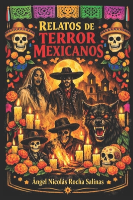 Relatos de Terror Mexicanos [Spanish] B0HJMF737V Book Cover
