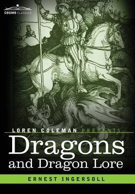 Dragons and Dragon Lore 1616409231 Book Cover