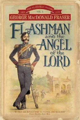 Flashman and the Angel of the Lord (The Flashma... 0006513026 Book Cover