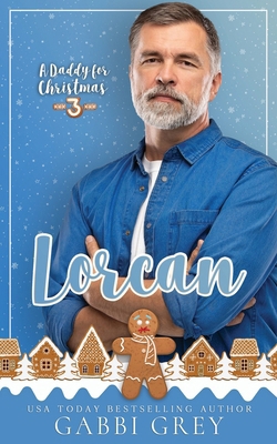 A Daddy for Christmas 3: Lorcan 1998053849 Book Cover